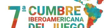 La 7ma Cumbre Iberoamericana del Juego ya tiene fecha