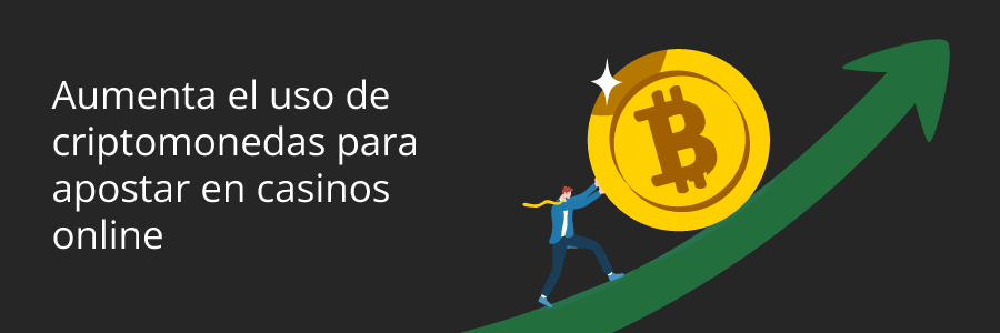 Aumento del uso de criptomonedas en casinos online