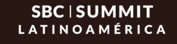 Tercera edición de SBC Summit Latinoamérica